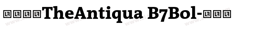 字体名称TheAntiqua B7Bol字体转换 字体名称TheAntiqua B7Bol字体转换